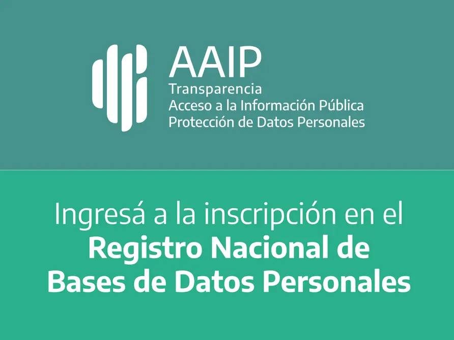 Ingresar a la inscripción en el Registro Nacional de Bases de Datos Personales